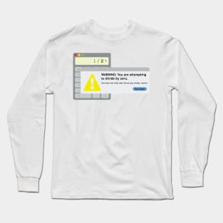 Error: Turn Back, Mortal Long Sleeve T-Shirt